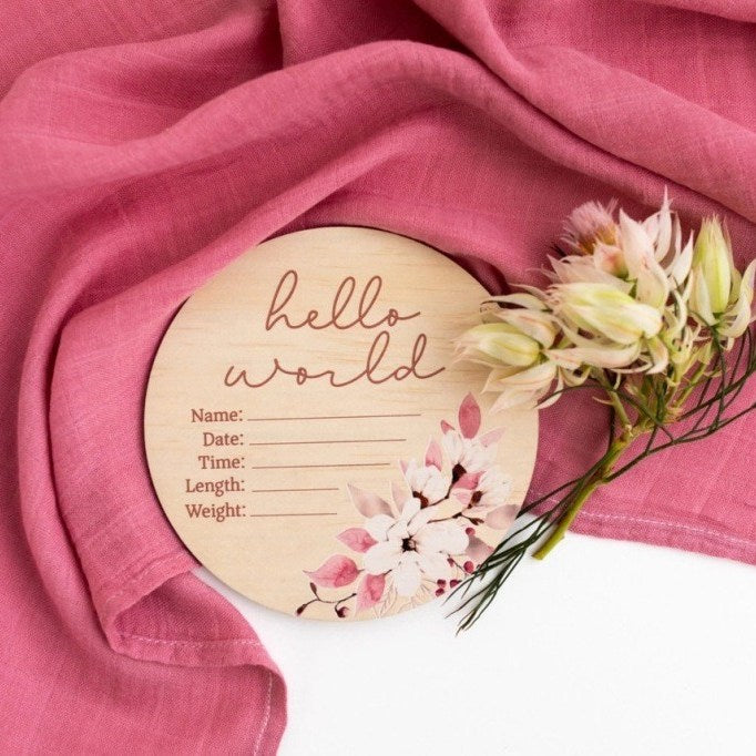 Hello World Floral Wooden Birth Announcement Disc – Baby Keepsake & Ph ...